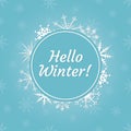 Hello winter banner with typography text and snowflakes background. Winter greeting card decor. Vector illustration Royalty Free Stock Photo